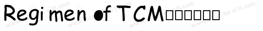 Regimen of TCM字体转换